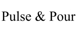 pulse & pour