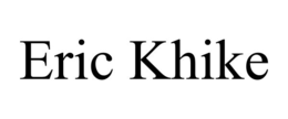 eric khike