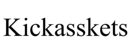 kickasskets