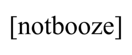 [notbooze]