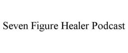 seven figure healer podcast