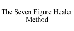 the seven figure healer method