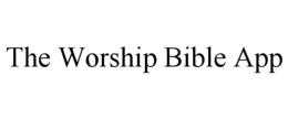 the worship bible app