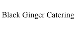 black ginger catering