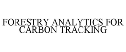 forestry analytics for carbon tracking