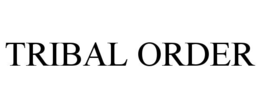 tribal order