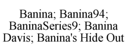 banina; banina94; baninaseries9; banina davis; banina's hide out