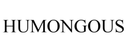 humongous