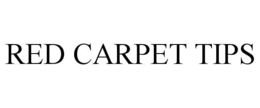 red carpet tips