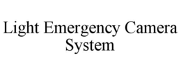 light emergency camera system