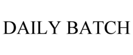 daily batch