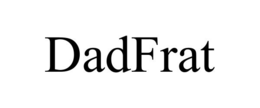 dadfrat