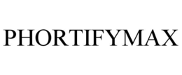 phortifymax