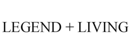 legend + living