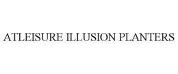 atleisure illusion planters