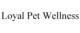loyal pet wellness