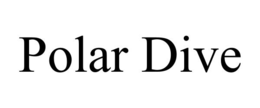 polar dive