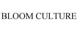 bloom culture