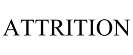 attrition