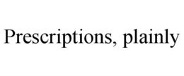 prescriptions, plainly