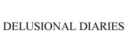 delusional diaries