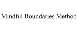 mindful boundaries method