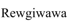 rewgiwawa