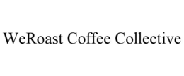weroast coffee collective