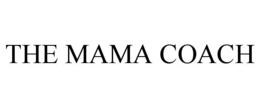 the mama coach