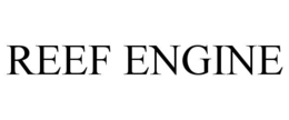 reef engine