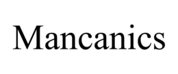 mancanics