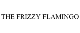the frizzy flamingo