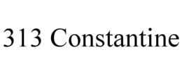 313 constantine