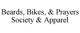 beards, bikes, & prayers society & apparel