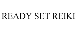 ready set reiki