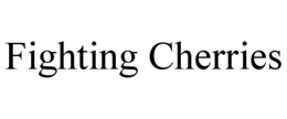 fighting cherries