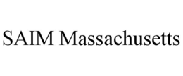saim massachusetts