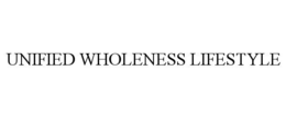 unified wholeness lifestyle