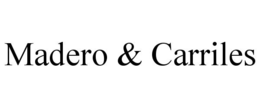 madero & carriles