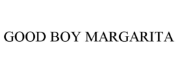 good boy margarita