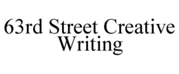 63rd street creative writing