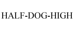 half-dog-high