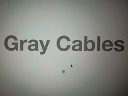 gray cables