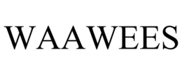 waawees