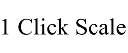 1 click scale