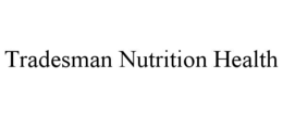 tradesman nutrition health
