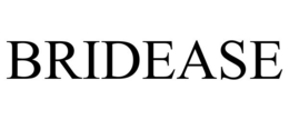 bridease