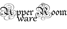 upper room ware