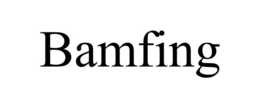 bamfing