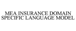 mea insurance domain specific language model